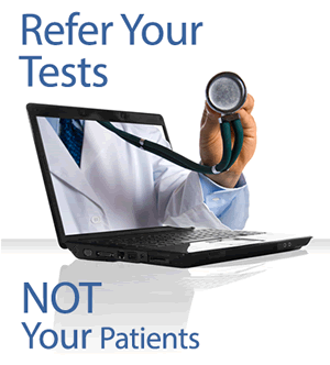 Refer your tests, not your patients